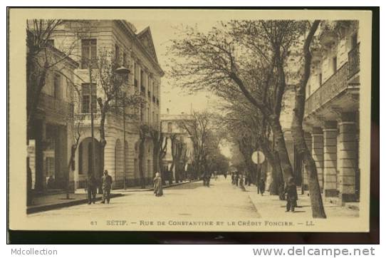 ALGERIE SETIF /  Rue de Constantine et le crédit foncier    /