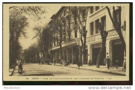 ALGERIE SETIF /  Rue de Constantine et les galeries de France    /