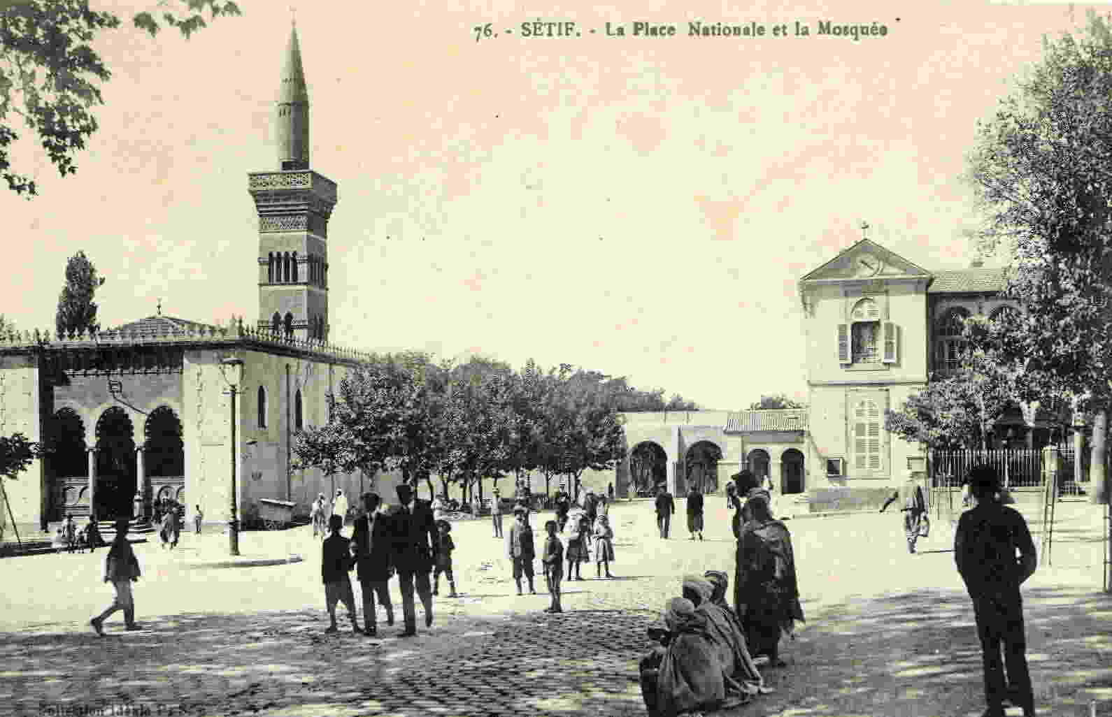 SETIF - La Place Nationale et la Mosquée