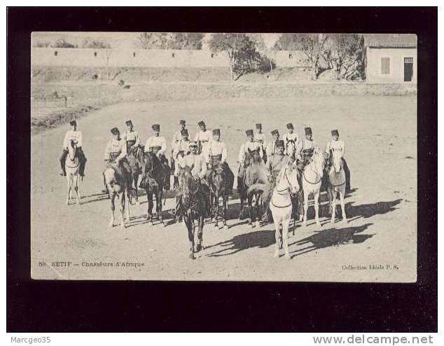 sétif chasseurs d'afrique édit.P.S. n° 59 animée militaires  belle carte