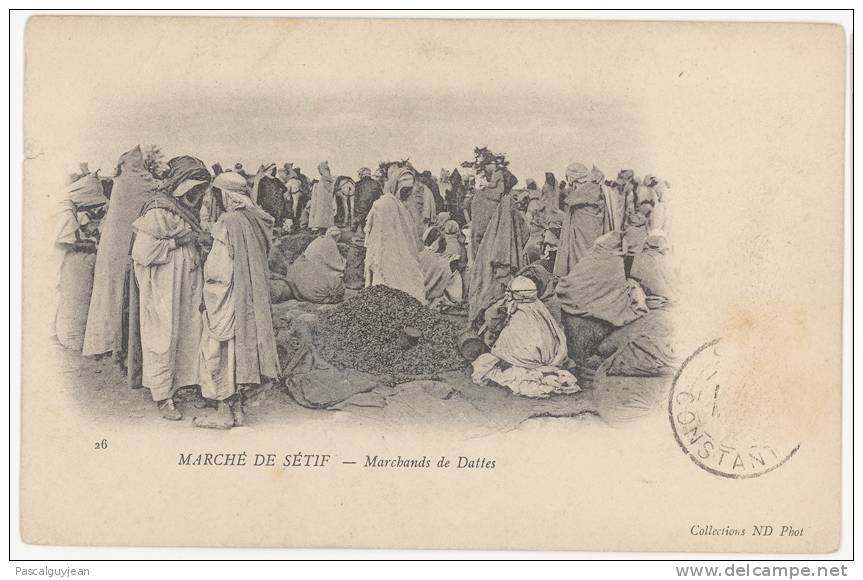 CPA SETIF - MARCHANDS DE DATTES