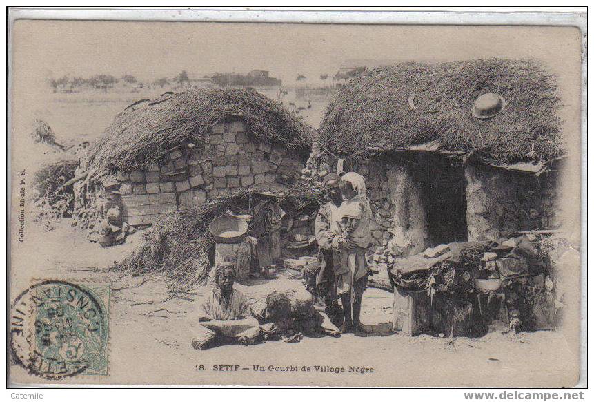 18, SETIF, Un Gourbi du Village Négre