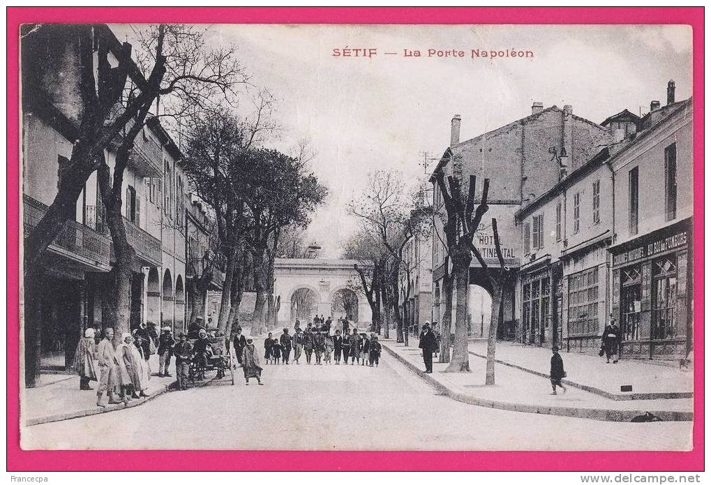1302 - ALGERIE -  SETIF - La Porte Napoléon