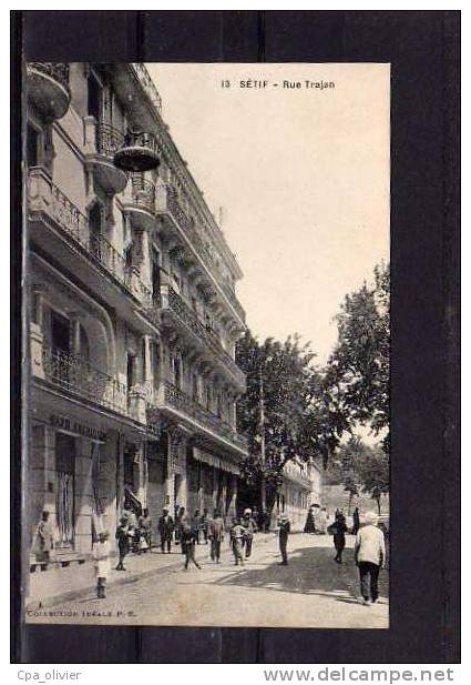 ALGERIE Setif Rue Trajan, bien animée, Café Américain, ed Idéale PS 13, 192?
