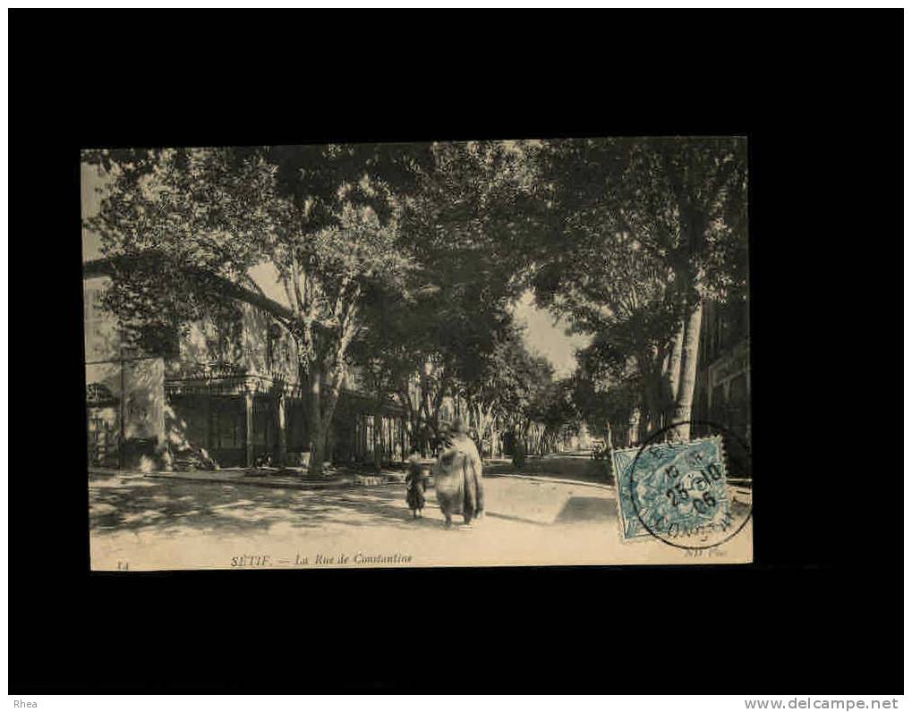 14 SETIF - La  Rue de Constantine