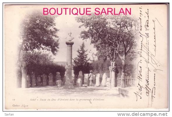ALGERIE , SETIF , Geiser N°17 , Buste du Duc d'Orléans dans la promenade d'Orléans