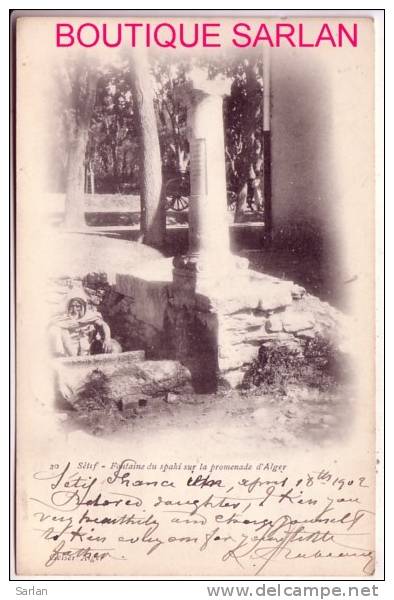 ALGERIE , SETIF , Geiser N°20 , Fontaine du Spahis sur la promenade d'Alger