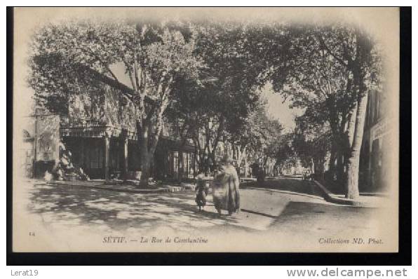 ALGERIE......SETIF...LA RUE CONTANTINE...NON. ECRITE........‹(•¿•)›