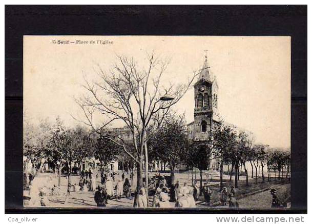 ALGERIE Setif Place de l'Eglise, animée, ed Idéale PS 35, 1924