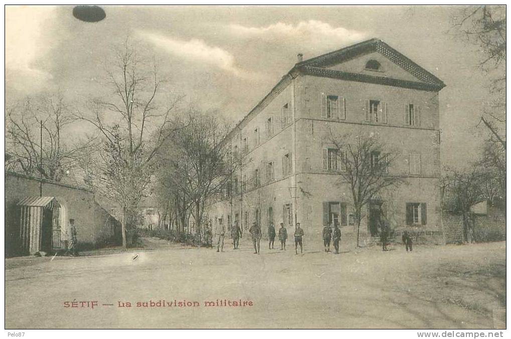 TOP CPA (RARE)  Sétif La subdivision militaire  (animée)   B402