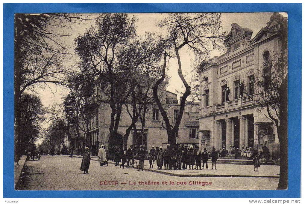 SETIF-Théatre et rue sillègue-animée     -  a voyagé en 1926