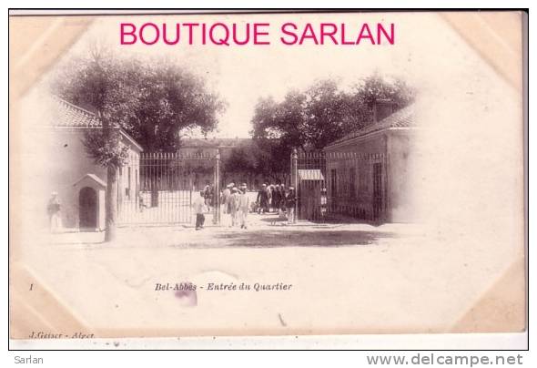 ALGERIE , SIDI BEL ABBES , Entrée du quartier, Geiser N° 1 (caserne legion)
