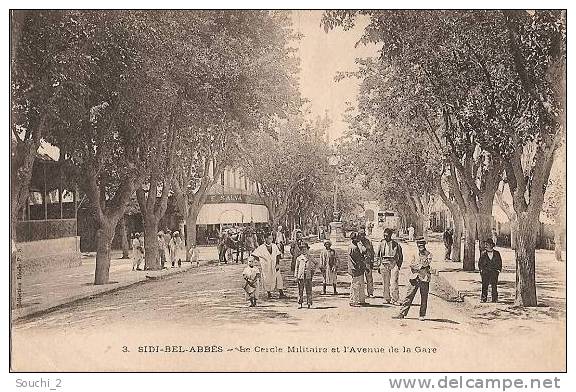 Sidi Bel Abbès.- (Algérie)  Le Cercle Militaire et l ' Avenue de la Gare  -  (belle animation)