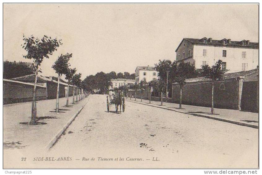 CPA ALGERIE SIDI BEL ABBES Rue de Tlemcen et les Casernes