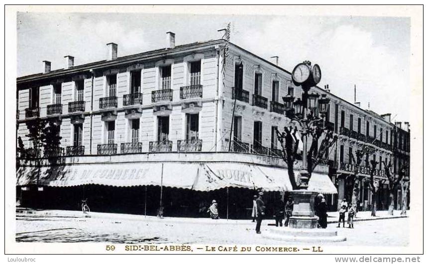 SIDI BEL ABBES LE CAFE DU COMMERCE EDIT LL