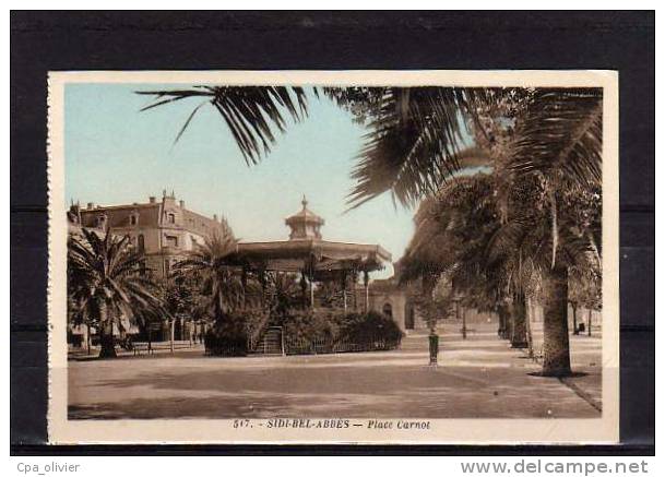ALGERIE Sidi Bel Abbes Place Carnot, Kiosque à Musique, colorisée, ed Cigogne 517, 193?