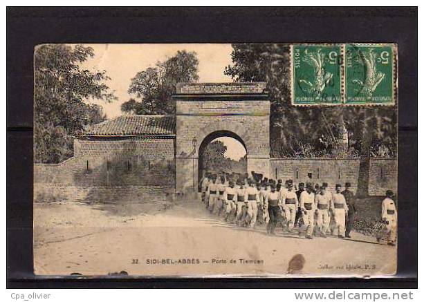ALGERIE Sidi Bel Abbes Porte de Tlemcen, bien animée, Militaires, Légion?, ed Idéale PS 32, 1910 *** ETAT ***