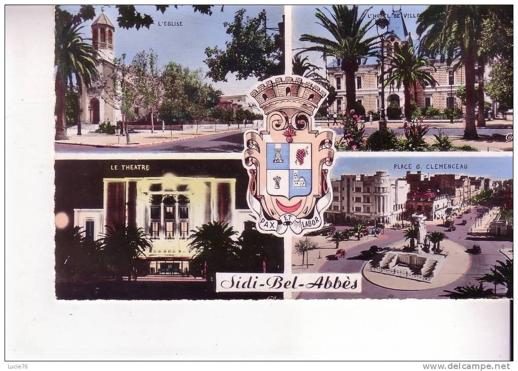 SIDI BEL ABBES -  4 vues   Eglise, Hôtel de Ville, Théatre, Place G. Clémenceau - Blason  - n°  661