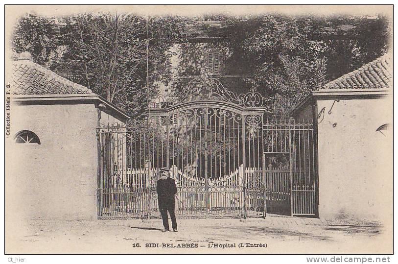 CPA ALGERIE SIDI BEL ABBES  Homme devant l' Entrée de l' HOPITAL Jolie Grille Fer Forgé