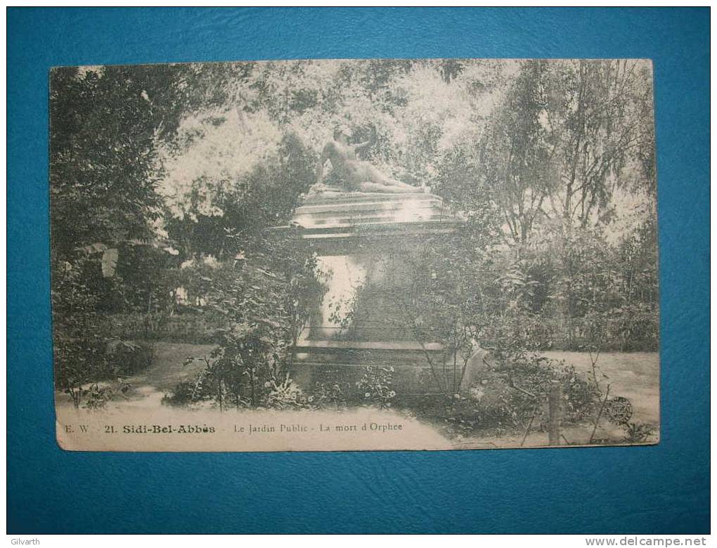 Sidi Bel Abbès - Le Jardin Public - La Mort d'Orphée - EW n°21 - circulée 1917 - L29C