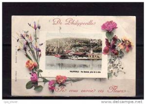 ALGERIE Philippeville Fantaisie, Je Vous envoie ces Fleurs, Vue Générale prise à la Jetée, colorisée, ed Idéale PS, 1907