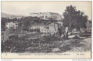 Philippeville - La Caserne des Zouaves et Hopital Militaire