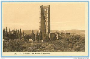 CARTE POSTALE CAP 27 TLEMCEN LE MINARET DE MANSOURAH . LE GRAND HOTEL D´ORAN . Cie ALSACIENNE DES ARTS PHOTOMECANIQUES