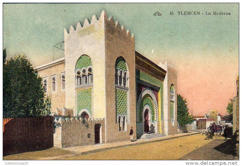 45 - Tlemcen - La Medersa ( Algérie )
