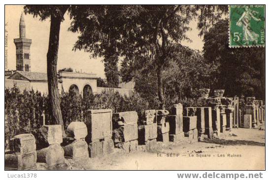 14 / SETIF / LE SQUARE / LES RUINES  / 1914