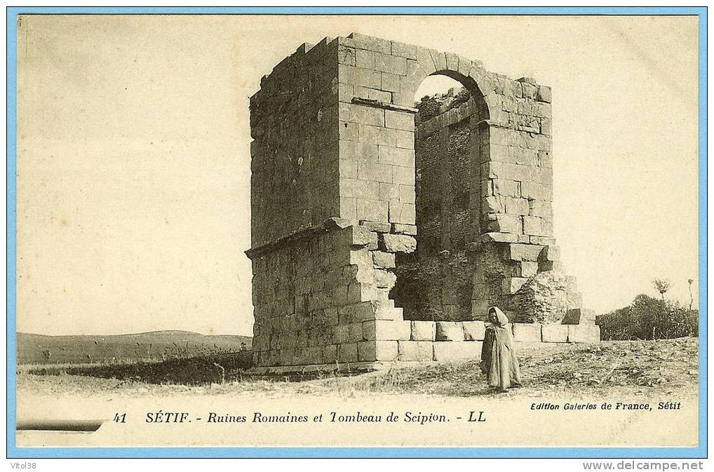 CARTE POSTALE 41 SETIF RUINES ROMAINES ET TOMBEAU DE SCIPION . LL . EDITION GALERIE DE FRANCE SETIF