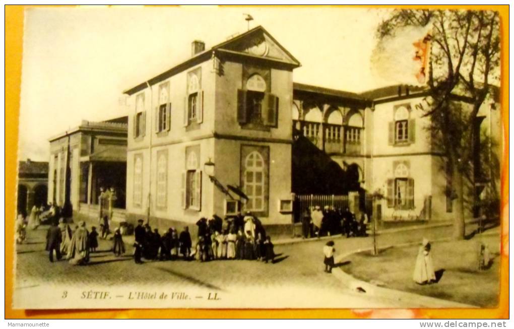 Algérie - CP n° 176K - Sétif, L'Hôtel de Ville, animée  - CPA/E 1911