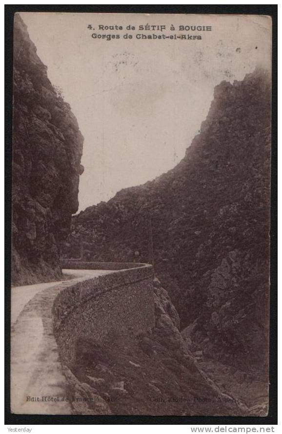 CPA envoyée 1928 ALGERIE ROUTE DE SETIF A BOUGIE GORGES DE CHABET EL AKRA