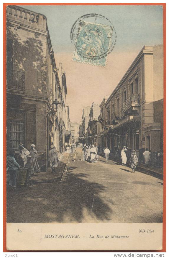 MOSTAGANEM  La Rue de Matamore , ND n° 39 , écrite en 1905 .