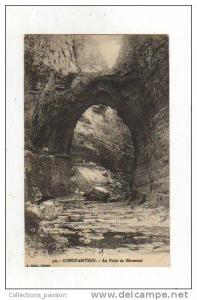 cp, Algérie, Constantine, La Voûte de Rhummel