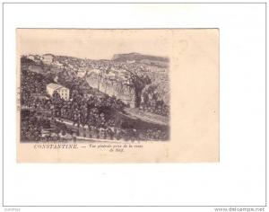 CONSTANTINE  VUE GENERALE PRISE DE LA ROUTE DE SETIF