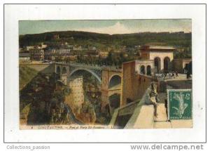 cp, Algérie, Constantine, Pont et Porte El-Kantara, voyagée 1910