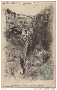 CONSTANTINE -  RAVIN et PONT d'EL-KANTARA  -  Dos simple 1905  -  J. Geiser  Alger