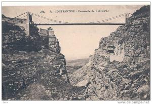CONSTANTINE la passerelle de Sidi M'CID  timbrée 1925 TTB