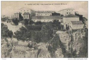 Algerie.Constantine.Caser nes  et hôpital militaire.