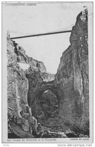 CONSTANTINE - Les Gorges du Rhummel et la Passerelle
