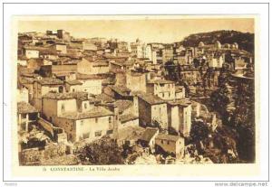 ALGERIA - 0074 Constantine - La Ville Arabe