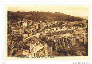 ALGERIA - 0075 Constantine - Le Pont et le Quartier El Kantara