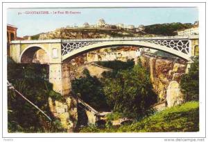ALGERIA - 0194 Constantine - Le Pont El-Kantara