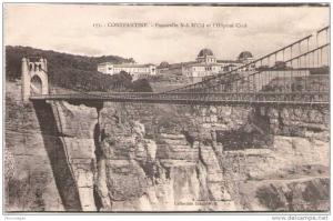 CONSTANTINE -  Passerelle Sidi M´Cid et l'Hôpital Civil