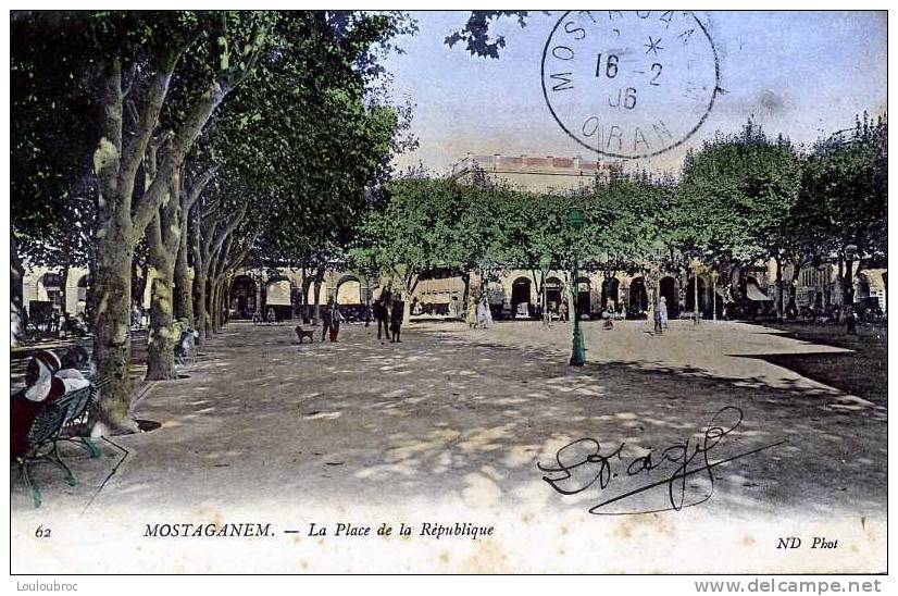 MOSTAGANEM LA PLACE DE LA REPUBLIQUE VOYAGEE 1906 ND