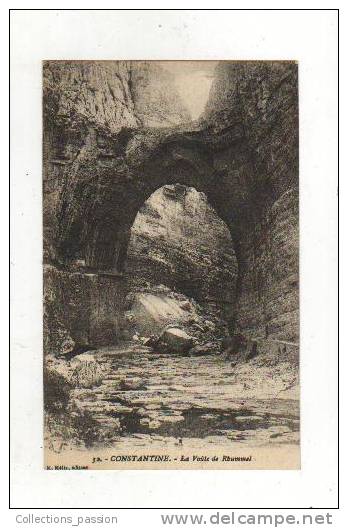 cp, Algérie, Constantine, La Voûte de Rhummel