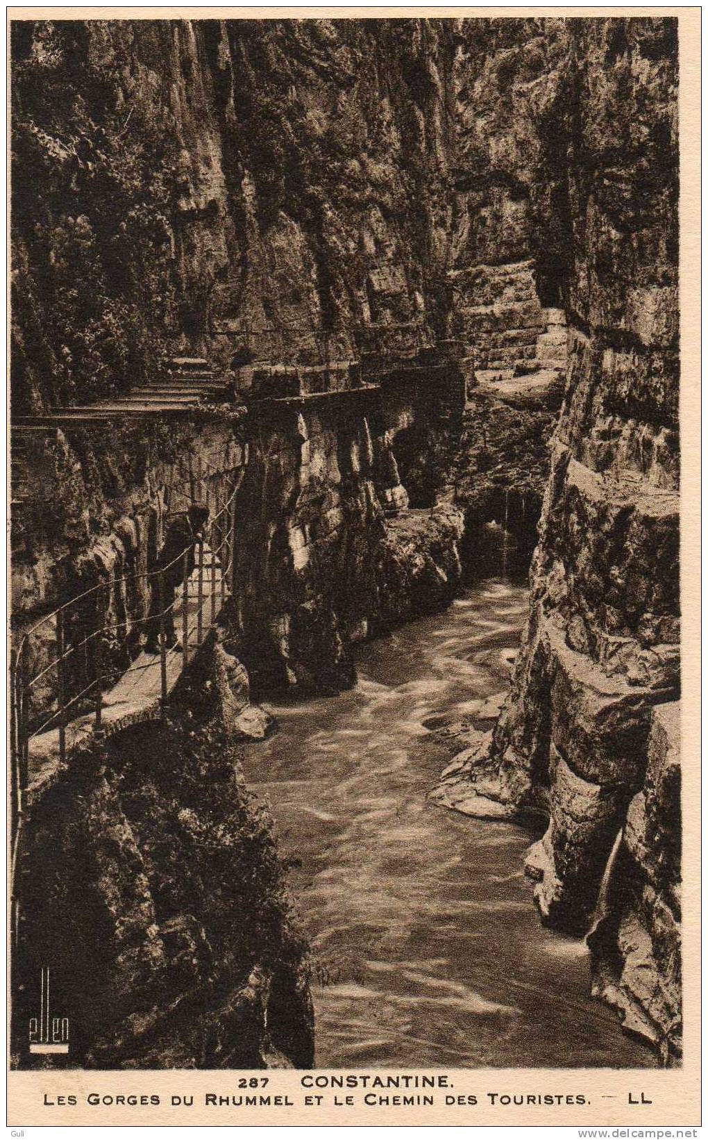 Algérie - CONSTANTINE - les Gorges du  Rhummel et le chemin des touristes- *PRIX FIXE - éditions LL  ELLEN   n° 287