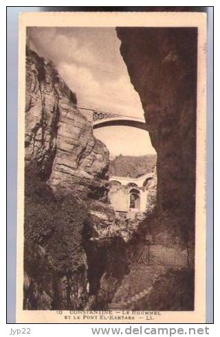 Jolie CP Ancienne Algérie Constantine Le Rhummel et le Pont El Kantara - Ed LL 10 - cp pas écrite