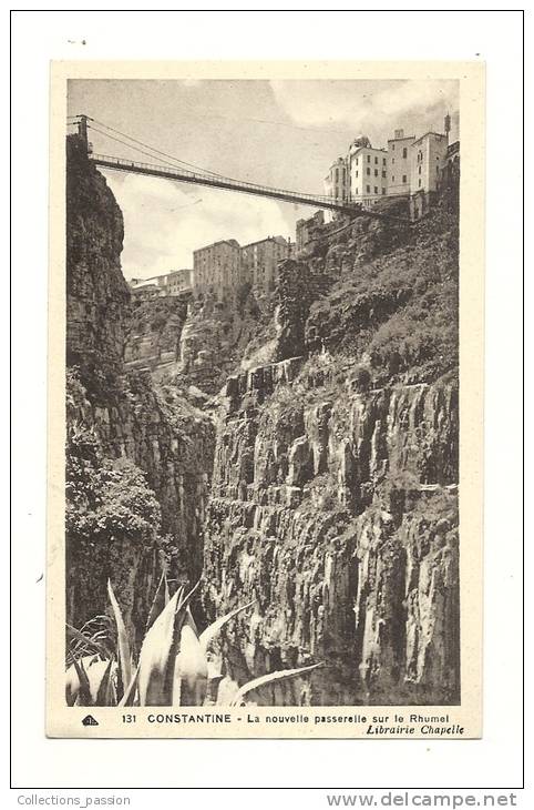 cp, Algérie, Constantine, La nouvelle passerelle sur le Rhumel
