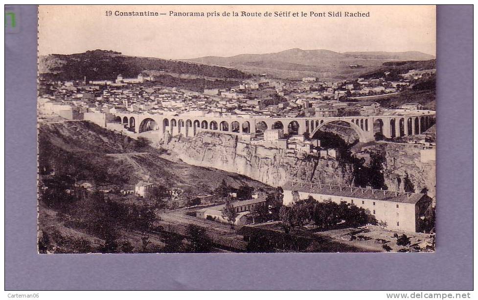 Algérie - Constantine - Panorama pris de la route de Sétif et le pont Sidi Rached - Editeur P.S N° 19